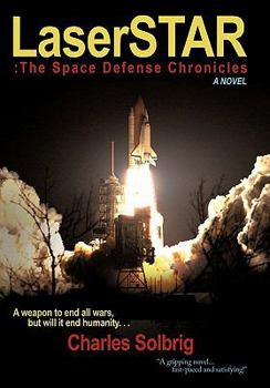 Paperback Laserstar: The Space Defense Chronicles Book