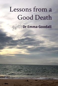 Paperback Lessons from a Good Death Book