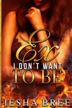 Paperback Ex I Don't Want to Be Book