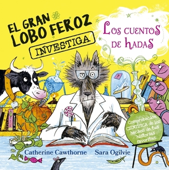El Gran Lobo Feroz Investiga Cuentos de Hadas