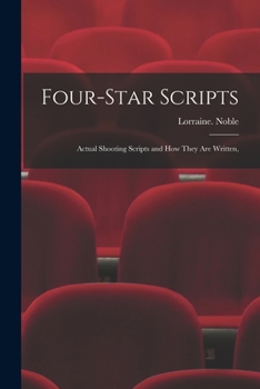 Paperback Four-star Scripts; Actual Shooting Scripts and How They Are Written, Book