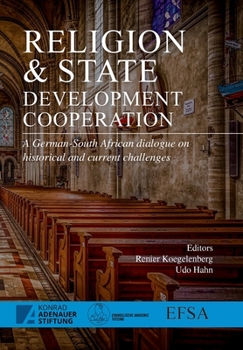 Paperback Religion and State: Development Cooperation: A German-South African Dialogue on Historical and Current Challenges Book