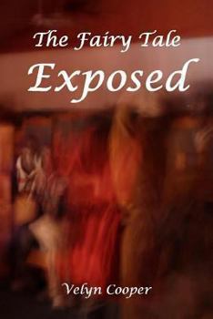 Paperback The Fairy Tale Exposed Book