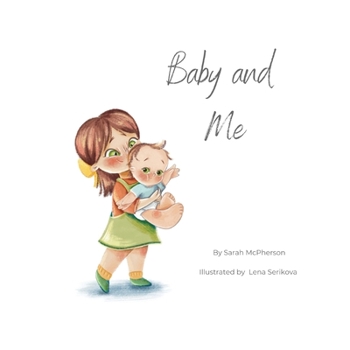 Paperback Baby and Me - Big Sister Version Book