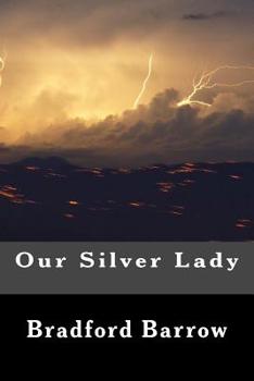 Paperback Our Silver Lady Book