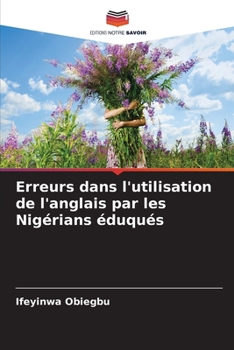 Paperback Erreurs dans l'utilisation de l'anglais par les Nigérians éduqués [French] Book