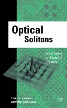 Hardcover Optical Solitons: From Fibers to Photonic Crystals Book