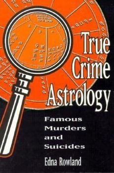 Paperback True Crime Astrology: Famous Murders and Suicides Book