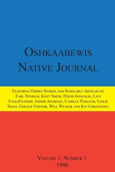 Paperback Oshkaabewis Native Journal (Vol. 1, No. 1) Book
