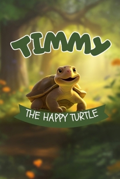 Paperback Timmy the Happy Turtle Book