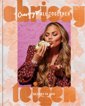 Hardcover Cravings: All Together: Recipes to Love: A Cookbook Book