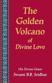 Paperback The Golden Volcano: of Divine Love Book