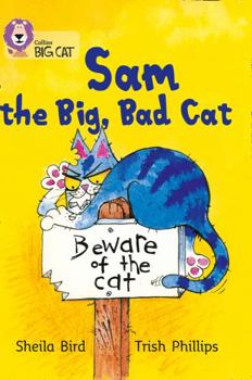 Paperback Sam and the Big Bad Cat: Yellow Level/ Band 3 Book