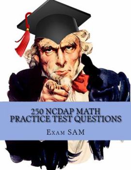 Paperback 250 NCDAP Math Practice Test Questions: Study Guide for the NC DAP North Carolina Community College System (NCCCS) Diagnostic and Placement Test Book