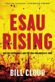 Paperback Esau Rising: Ancient Adversaries and the War for America's Soul Book