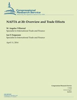 Paperback NAFTA at 20: Overview and Trade Effects Book