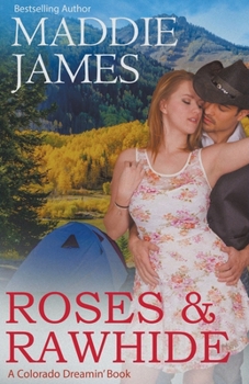 Rawhide & Roses - Book #1 of the Colorado Dreamin'