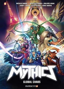 Paperback The Mythics #4: Global Chaos Book