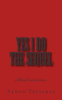 Paperback Yes I Do the Sequel: Soul survivor Book