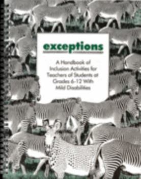 Paperback Exceptions: A Handbook of Inclusion Activities for Teachers of Students at Grades 6-12 with Mild Disabilities Book