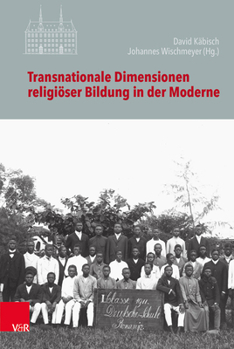Hardcover Transnationale Dimensionen Religioser Bildung in Der Moderne [German] Book
