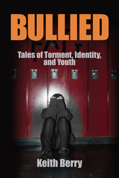 Hardcover Bullied: Tales of Torment, Identity, and Youth Book