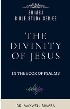 Paperback The Divinity of Jesus in the Book of Psalms Book