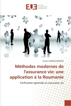 Paperback Méthodes modernes de l''assurance vie: une application à la roumanie [French] Book