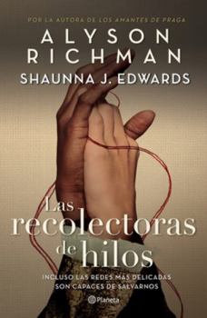 Paperback Las Recolectoras de Hilos / The Thread Collectors [Spanish] Book