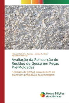 Paperback Avaliação da Reinserção do Resíduo de Gesso em Peças Pré-Moldadas [Portuguese] Book