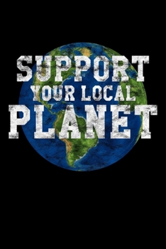 Paperback Support Your Local Planet: Notizbuch DIN A5 - 120 Seiten kariert Book