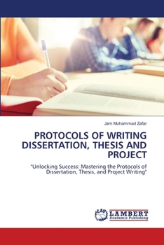 Protocols of Writing Dissertation, Thesis and Project