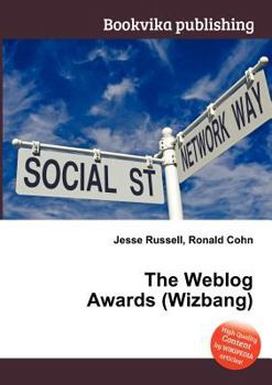 Paperback The Weblog Awards (Wizbang) Book