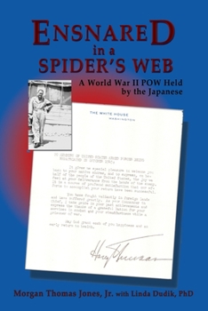 Paperback Ensnared in a Spider's Web: A World War II POW Held by the Japanese Book