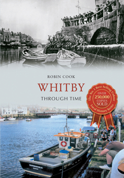 Paperback Whitby Through Time Book