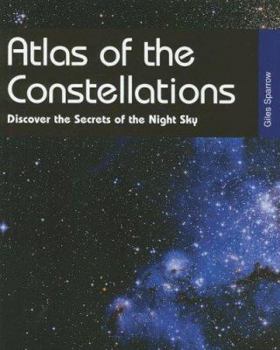 Hardcover Atlas of the Constellations: Discover the Secrets of the Night Sky Book