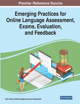 Paperback Emerging Practices for Online Language Assessment, Exams, Evaluation, and Feedback Book