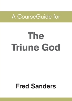 A CourseGuide for The Triune God