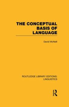 Paperback The Conceptual Basis of Language (RLE Linguistics A: General Linguistics) Book