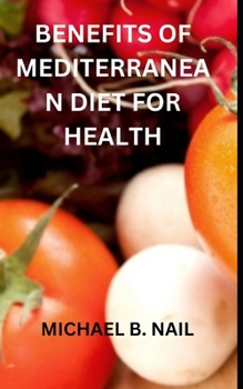 Paperback Benefits of Mediterranean Diet for Health Book