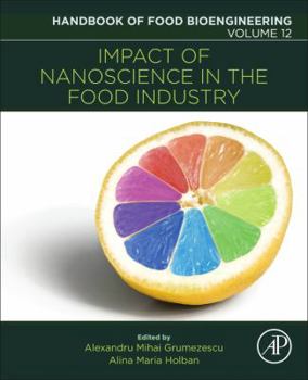 Paperback Impact of Nanoscience in the Food Industry: Volume 12 Book