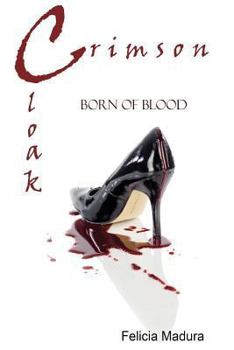 Paperback Crimson Cloak: Born Of Blood Book