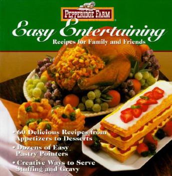 Hardcover Pepperidge Farm Easy Entertaining: Recipes for Family and Friends Book