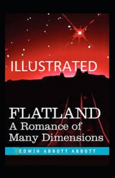 Paperback Flatland A Romance of Many Dimensions ILLUSTRATED Book