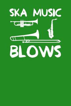 Ska Music Blows: Graph Paper Notebook 6”x9” 120 Pages