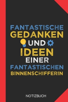 Paperback Fantastische Gedanken einer Binnenschifferin: Notizbuch mit 120 Karierten Seiten im Format A5 (6x9 Zoll) [German] Book