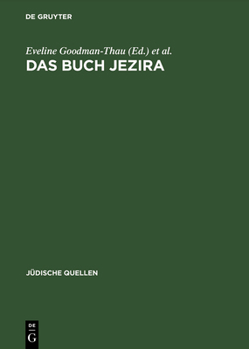 Hardcover Das Buch Jezira: In Der Übersetzung Von Johann Friedrich Von Meyer. Mit Nachwort Von Moshe Idel Und Wilhelm Schmidt-Biggemann [German] Book