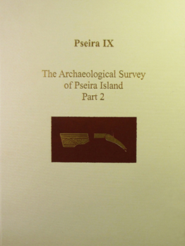 Pseira IX: The Archaeological Survey of Pseira Island Part 2
