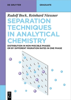 Paperback Separation Techniques in Analytical Chemistry: Distribution in Non-Miscible Phases or by Different Migration Rates in One Phase Book