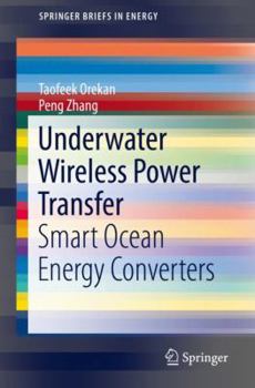 Paperback Underwater Wireless Power Transfer: Smart Ocean Energy Converters Book